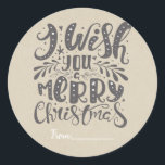 Adesivo Redondo MERRY CHRISTMAS Rustic Type Holiday Kraft Favor<br><div class="desc">Personalizar com ou sem texto.</div>