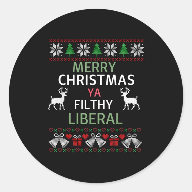 Adesivo Redondo Merry Christmas Ya Filthy Liberals Ugly Christmas  (Frente)