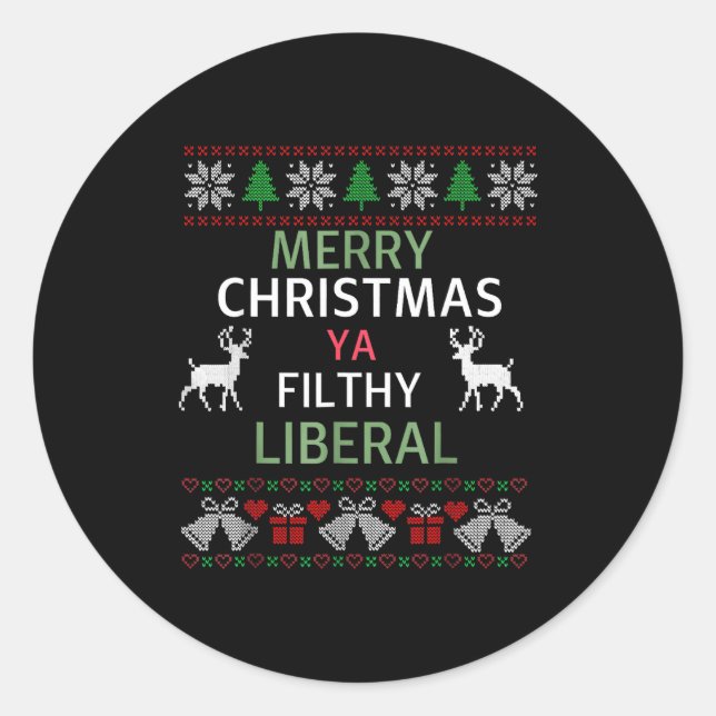 Adesivo Redondo Merry Christmas Ya Filthy Liberals Ugly Christmas  (Frente)