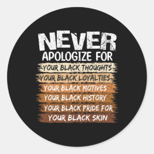 Adesivo Redondo Mês da História Negra Nunca Peça Desculpas