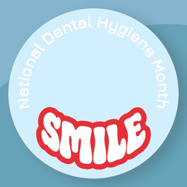 Adesivo Redondo Mês Nacional de Higiene Dental (National Dental Hygiene Month sticker)