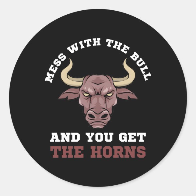 Adesivo Redondo Mess Com O Touro Você Pega O Touro De Chifres (Frente)
