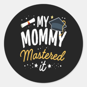 Adesivo Redondo Mestrados De Graduação Minha Mamãe Mastrou A Cl De