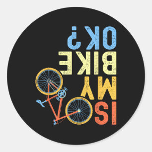 Adesivo Redondo Meu Bicicleta Está Ok, Humor de Ciclista Divertido