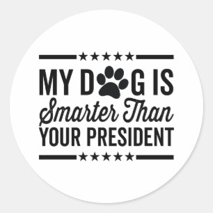 Adesivo Redondo Meu Cachorro é mais esperto do que seu presidente