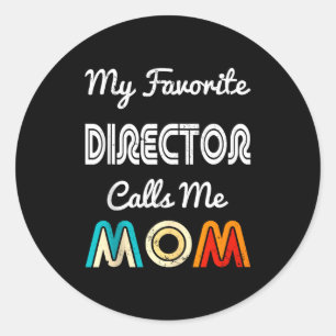 Adesivo Redondo Meu Diretor Favorito Me Chama de Mãe Filme Engraça