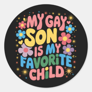 Adesivo Redondo Meu Filho Gay É Meu Filho Favorito Orgulho LGBTQ G