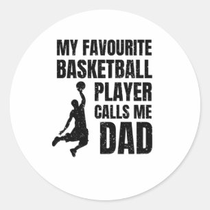 Adesivo Redondo Meu Jogador De Basquete Favorito Me Chama De Pai S
