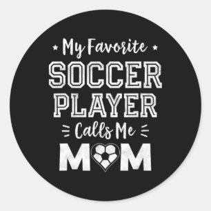 Adesivo Redondo Meu jogador de futebol favorito me chama de mamãe