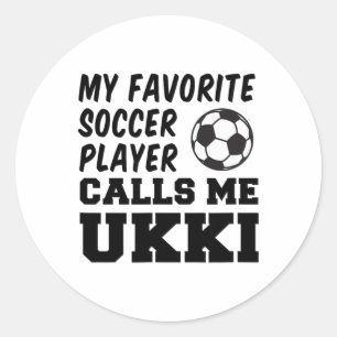 Adesivo Redondo Meu jogador de futebol favorito me chama de Ukki F