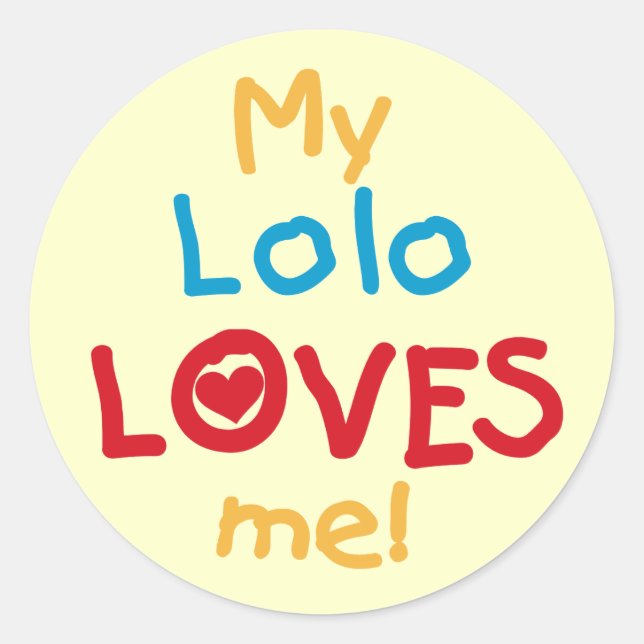 Adesivo Redondo Meu Lolo me ama T-shirts e presentes (Frente)