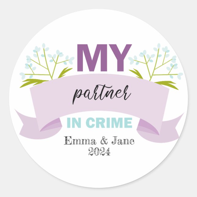 Adesivo Redondo Meu Parceiro em Crime Feliz Dia de Amizade (Frente)