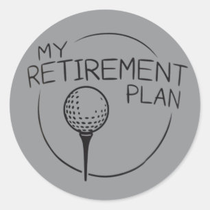 Adesivo Redondo Meu Plano de Aposentadoria Dito Divertido Golfista