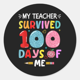 Adesivo Redondo Meu Professor Sobreviveu A 100 Dias De Mim 100º Di