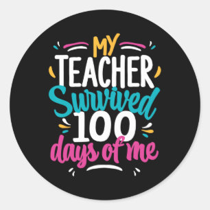Adesivo Redondo Meu Professor Sobreviveu A 100 Dias De Mim 100º Di