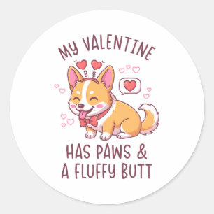 Adesivo Redondo Meu Valentim Tem Patas e um Rabo Fofo Corgi Fofo