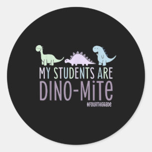 Adesivo Redondo Meus Estudantes São Professores Dino-Mite Do 4º Ci