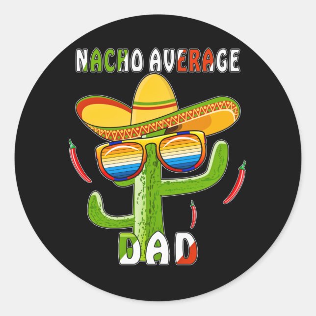ADESIVO REDONDO MEXICO NACHO AVERAGE DAD (Frente)