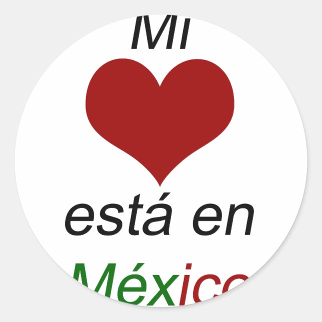 Adesivo Redondo Mi Corazon Esta En México (Frente)