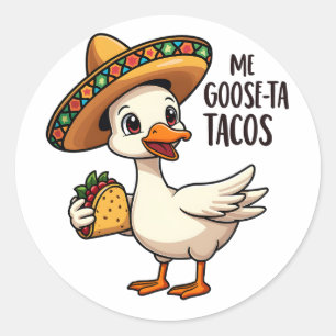 Adesivo Redondo Mi Goose ta tacos Engraçado Taco Mexicano