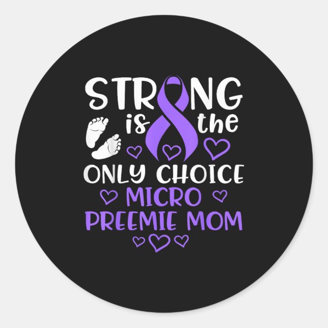 Adesivo Redondo Micro Preemie Nicu New Mom Awareness Strong Premat (Frente)