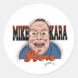 Adesivo Redondo Mike Kara Here Sticker