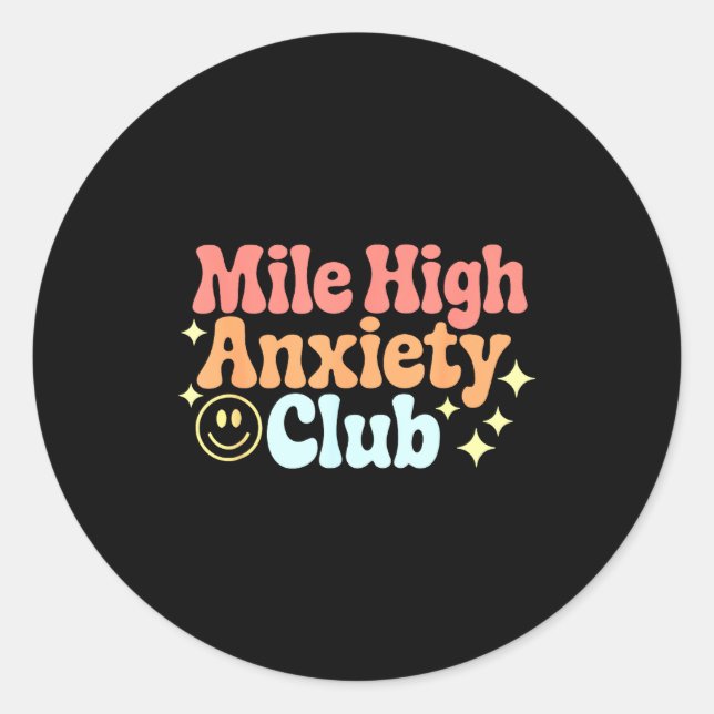 Adesivo Redondo Mile High Anxiety Club Funny Design  (Frente)