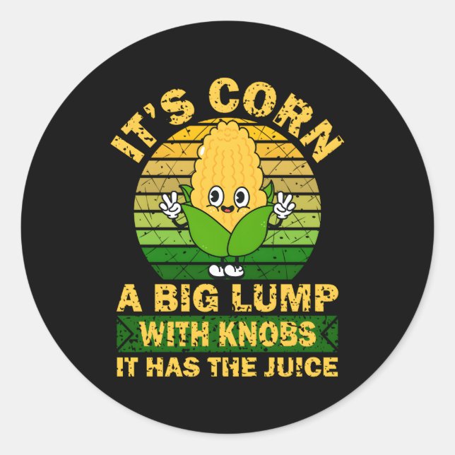 Adesivo Redondo Milho Tem O Sumo Itâ€™S Milho (Frente)