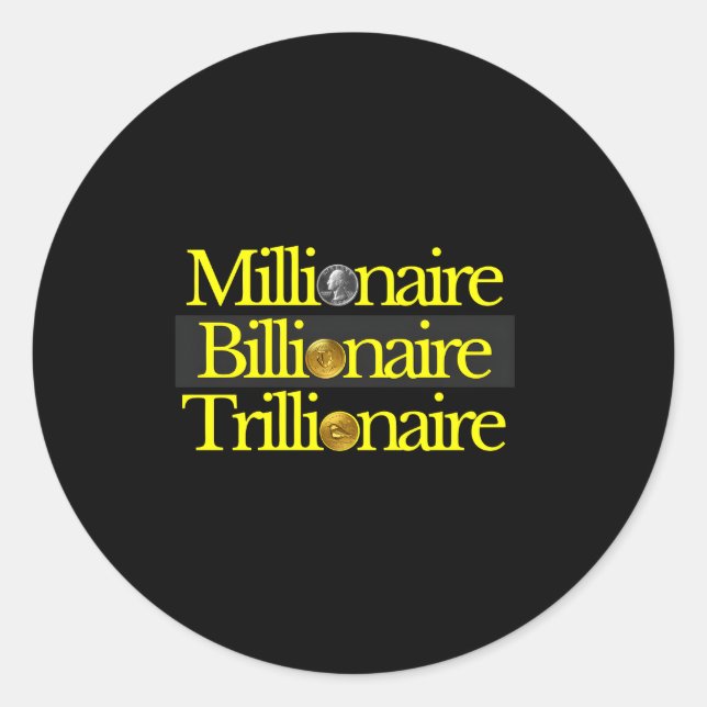 Adesivo Redondo Millionaire Billionaire Trillionaire Rich Pessoas  (Frente)