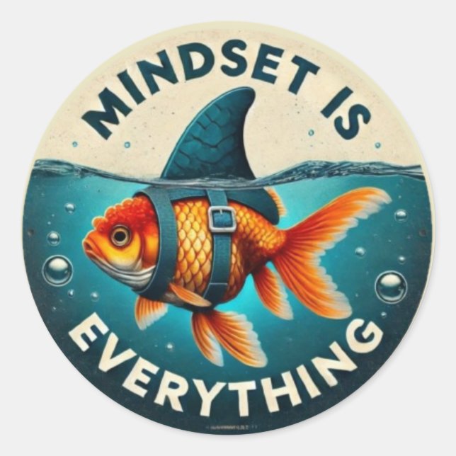 Adesivo Redondo Mindset Is Everything Goldfish Motivational Quote (Frente)