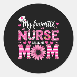 Adesivo Redondo Minha Enfermeira Favorita Me Chama Mãe De Enfermei