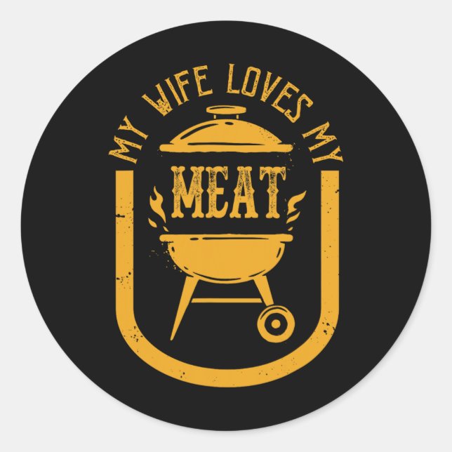 Adesivo Redondo Minha Esposa Ama Minha Meia Engraçada Pun Griling  (Frente)