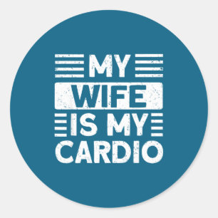 Adesivo Redondo Minha esposa meu cardio engraçado ginásio