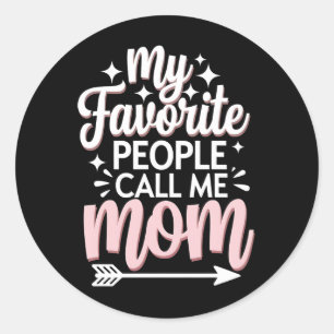 Adesivo Redondo Minha Gente Favorita Me Chama de Mãe Dia das Mães