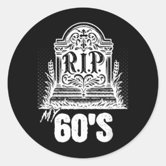 Adesivo Redondo Minha Lápide Engraçada dos Anos 60 Citação Anivers