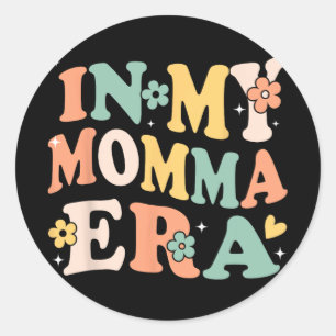 Adesivo Redondo Minha Mãe Era Engraçada, Sarcástica, Mães Retro