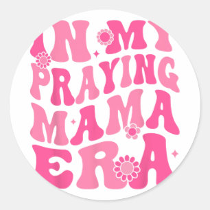 Adesivo Redondo Minha Mãe Era Uma Mãe Religiosa Mãe Mãe Cristã Mãe