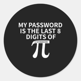Adesivo Redondo Minha Palavra É Os Últimos 8 Dígitos De Pi Pi Apro