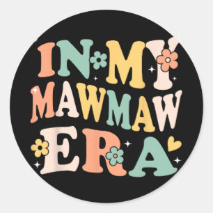 Adesivo Redondo Minhas Mawmaw Era Engraçada, Sarcástica, Mães Retr