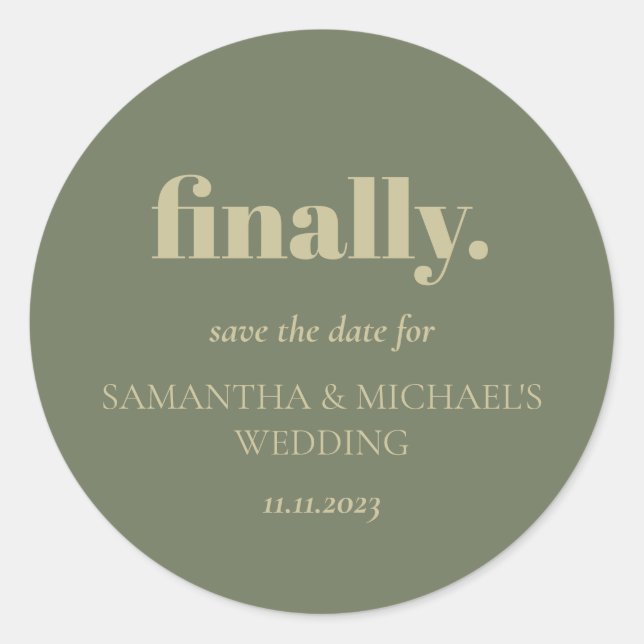Adesivo Redondo Minimal Design Sage Gold Script Finally Save Date (Frente)