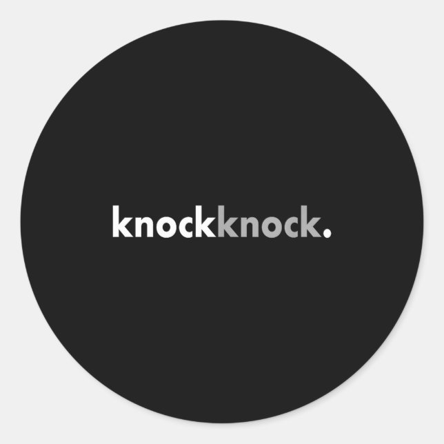 Adesivo Redondo Minimalist Funny Joke Lover Knock Knock  (Frente)