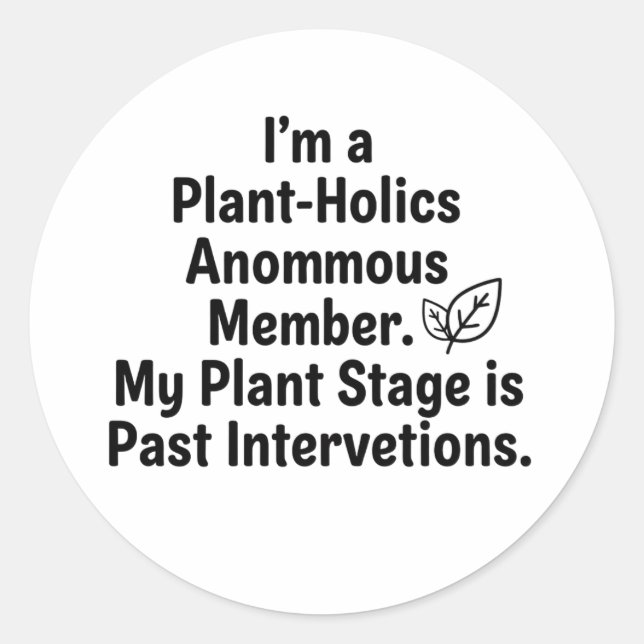 Adesivo Redondo Minimalist "Plant-Holics Anonymous" Decal  (Frente)