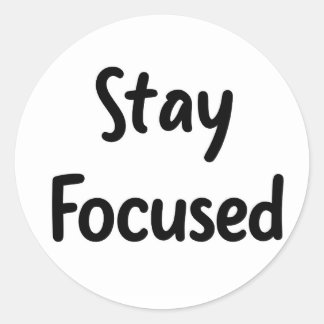 Adesivo Redondo Minimalist Stay Focused Motivational Quote Sticke
