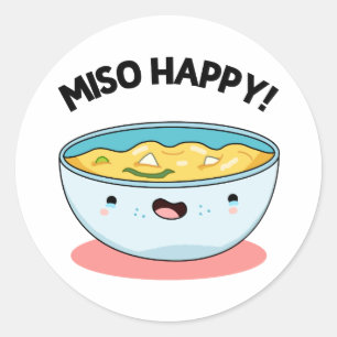Adesivo Redondo Miso Happy Funny Soup Pun