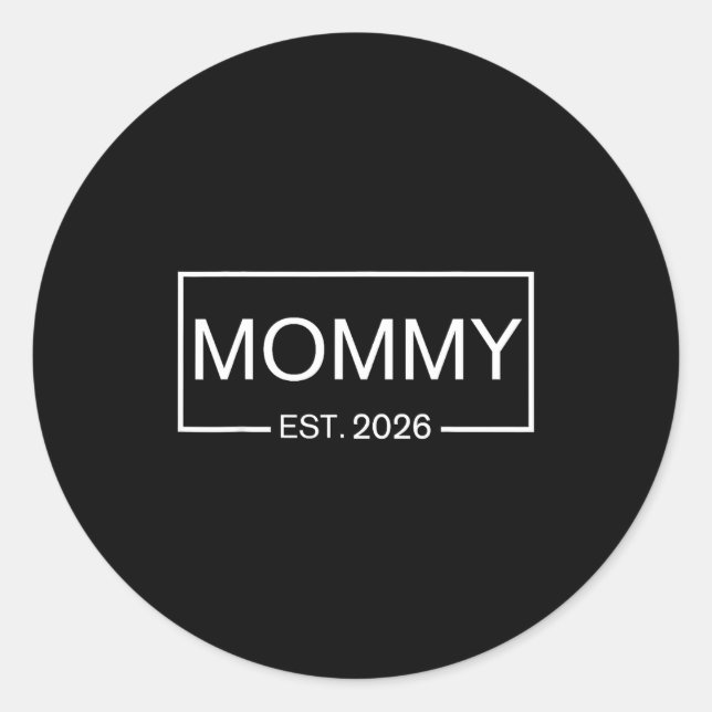 Adesivo Redondo Mommy Est. 2026 New Mommy Pregnancy _ Promoted To  (Frente)