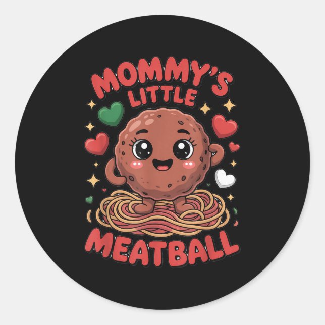 Adesivo Redondo Mommy's Little Meatball Love Italian Kid Funny  (Frente)