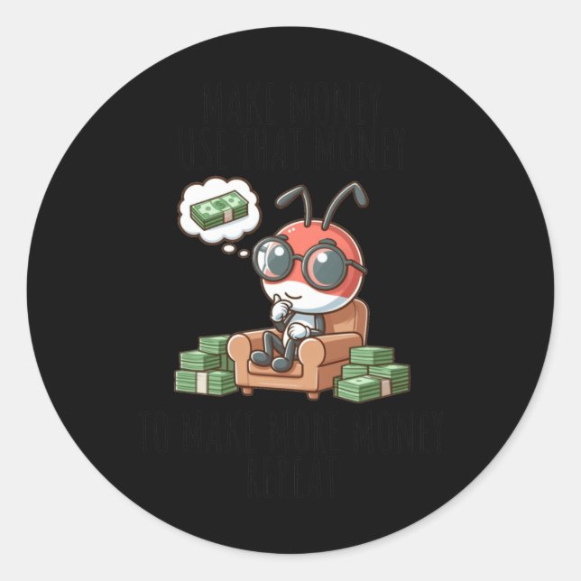 Adesivo Redondo Money Maker Ant Sticker (Frente)
