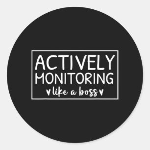 Adesivo Redondo Monitoramento Ativo Como Um Dia De Teste De Chefe