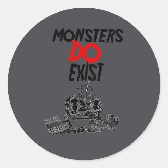 Adesivo Redondo Monsters Do Exist Werlifting Motivational _1  (Frente)