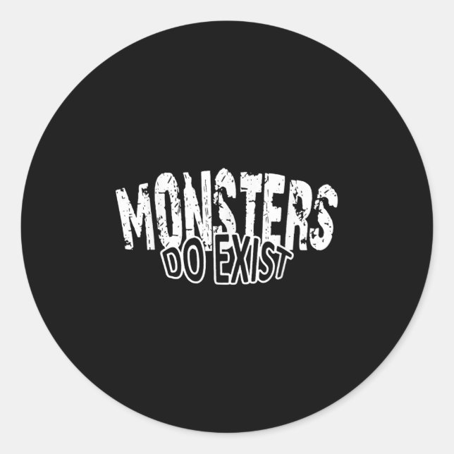 Adesivo Redondo Monstros Existem Que Dizem Horror (Frente)